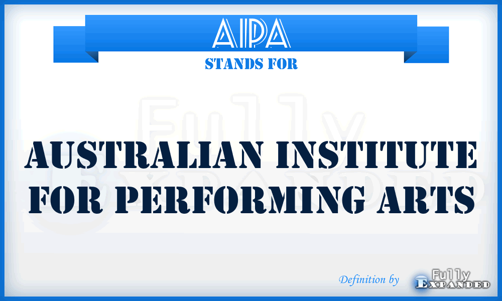 AIPA - Australian Institute For Performing Arts