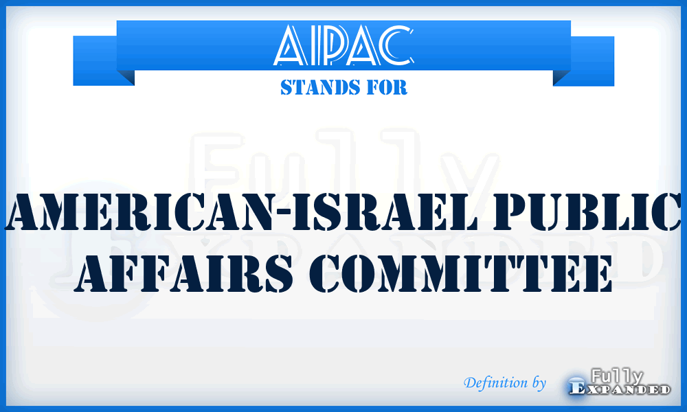 AIPAC - American-Israel Public Affairs Committee