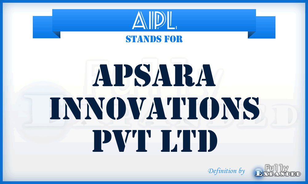 AIPL - Apsara Innovations Pvt Ltd