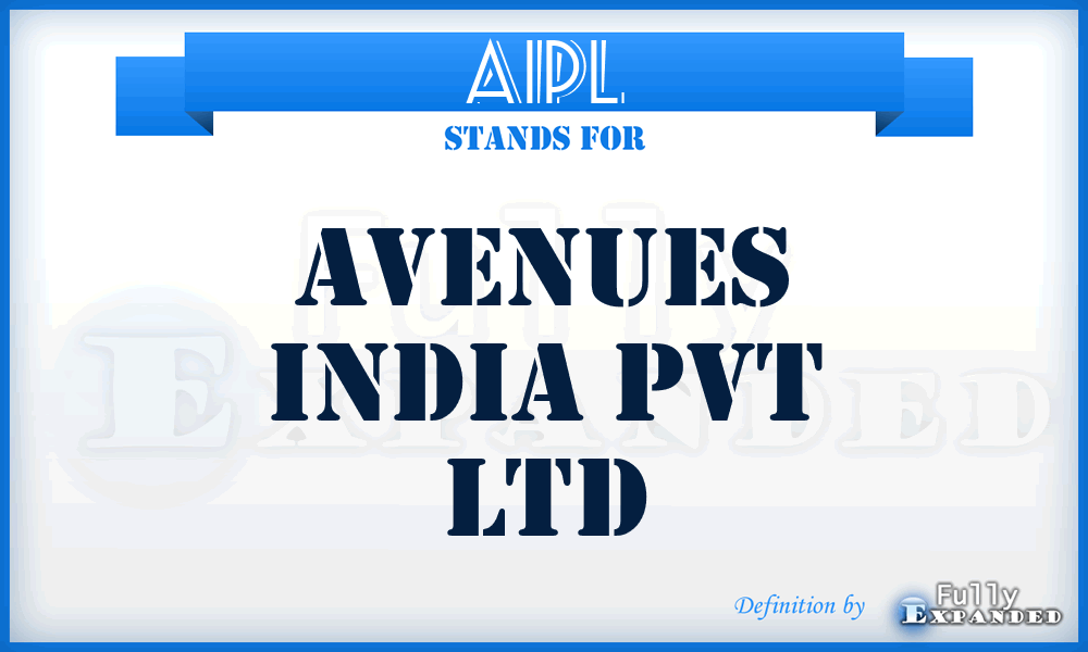AIPL - Avenues India Pvt Ltd