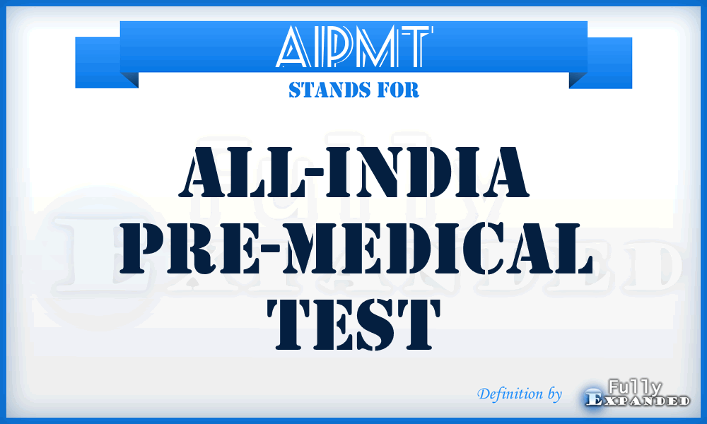 AIPMT - All-India Pre-Medical Test