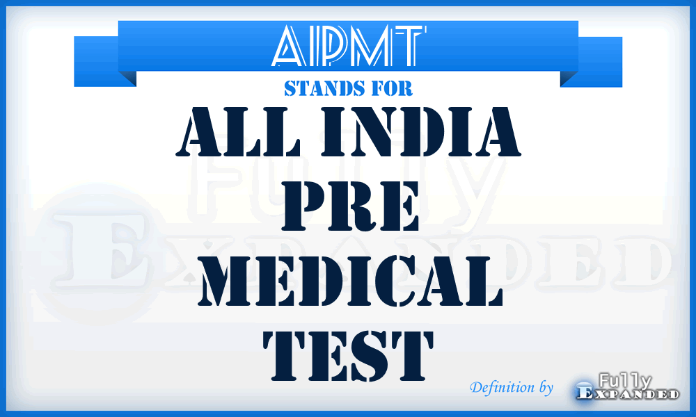 AIPMT - All India Pre Medical Test