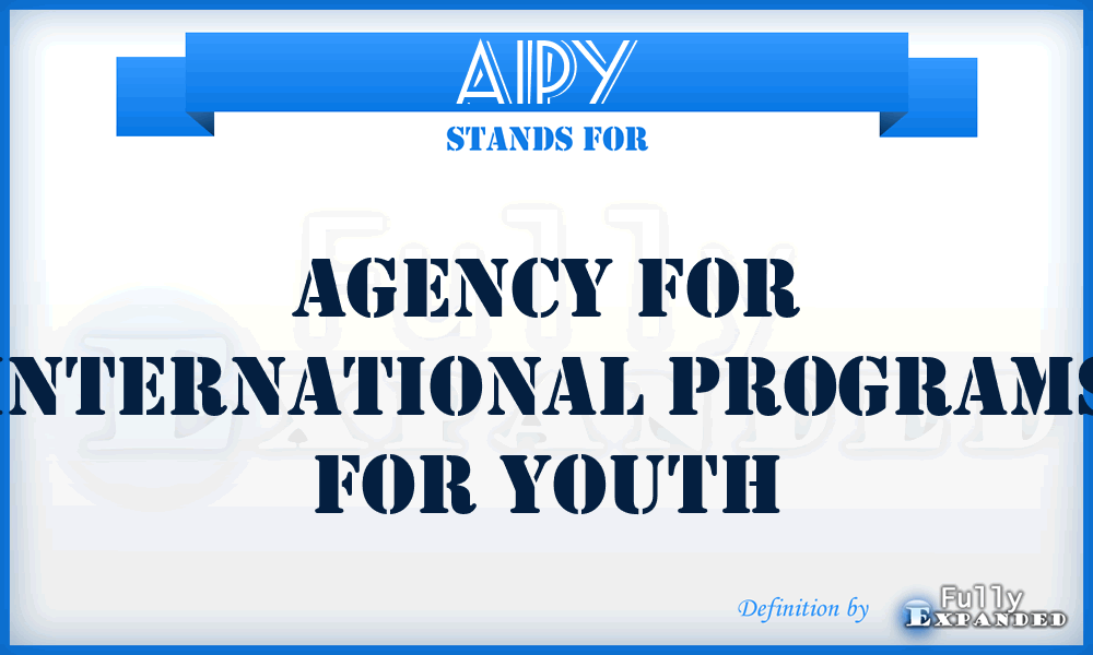 AIPY - Agency for International Programs for Youth