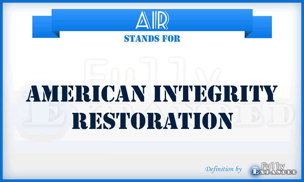 AIR - American Integrity Restoration