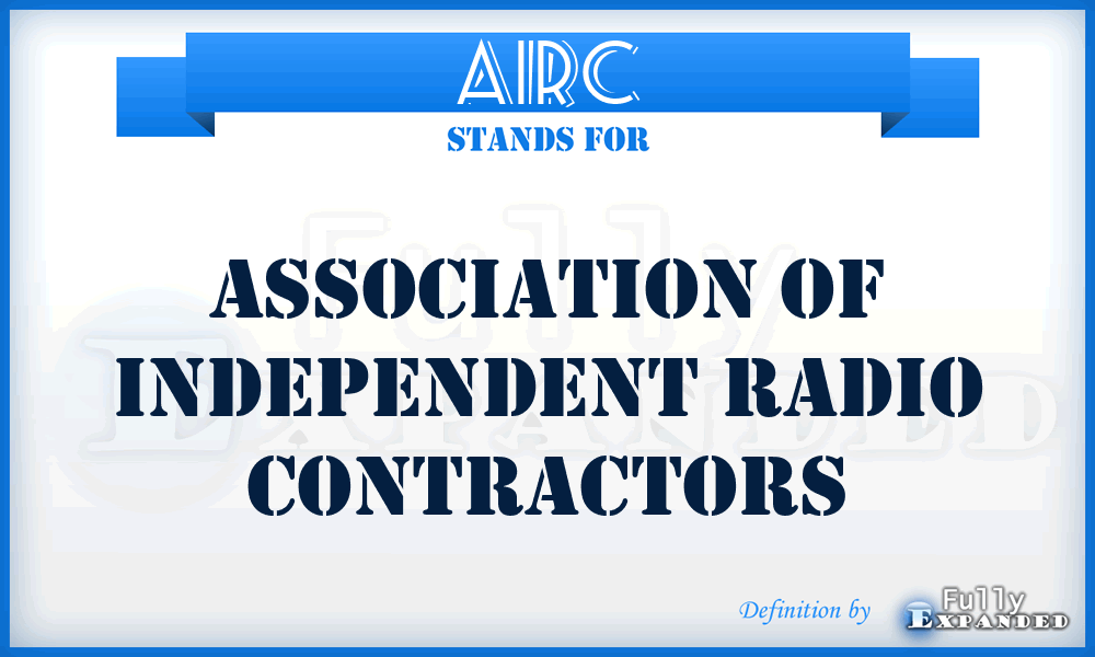 AIRC - Association of Independent Radio Contractors