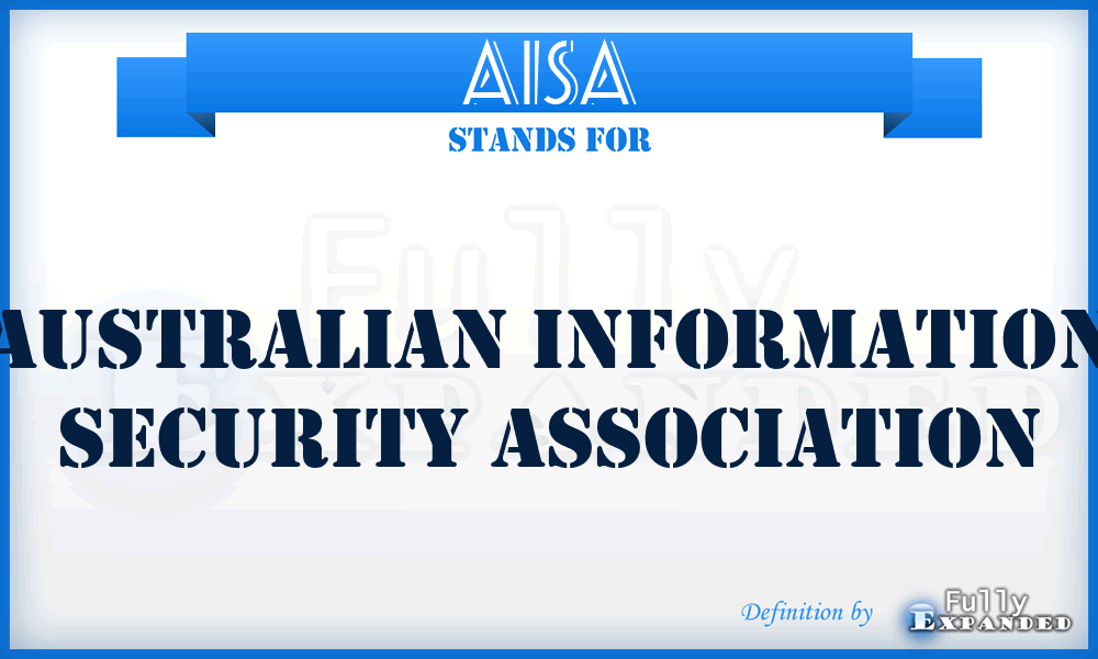 AISA - Australian Information Security Association