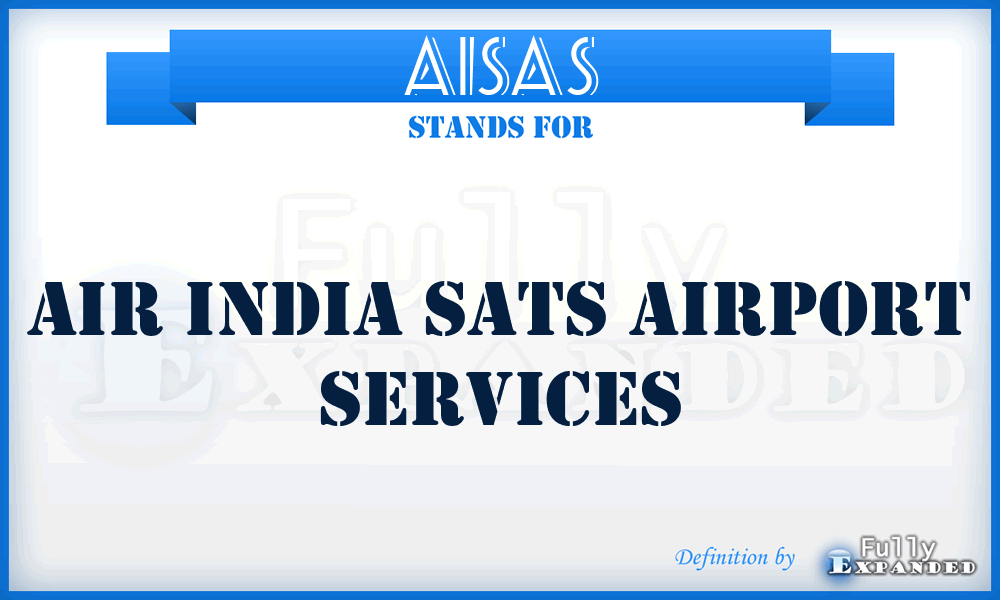 AISAS - Air India Sats Airport Services