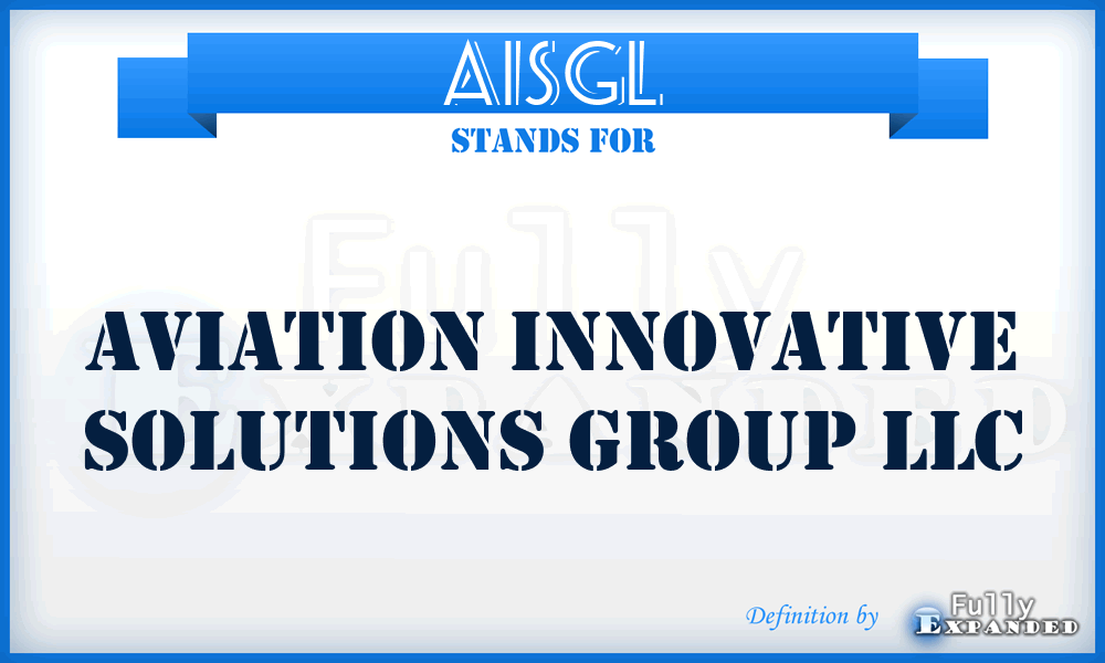 AISGL - Aviation Innovative Solutions Group LLC