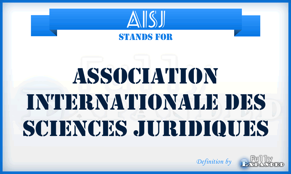 AISJ - Association Internationale des Sciences Juridiques