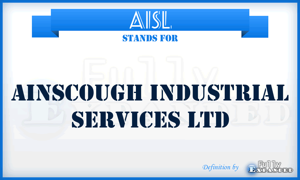 AISL - Ainscough Industrial Services Ltd