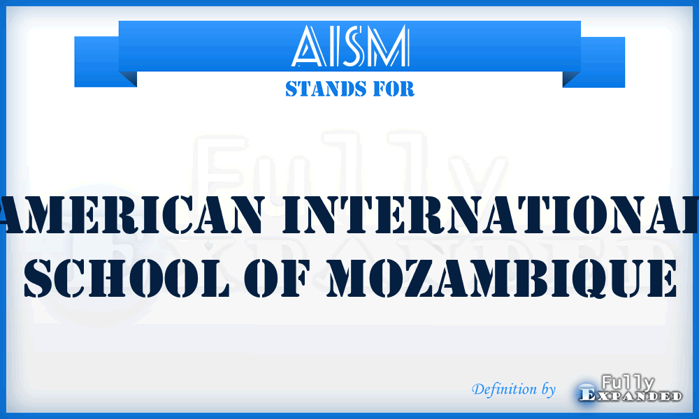 AISM - American International School of Mozambique