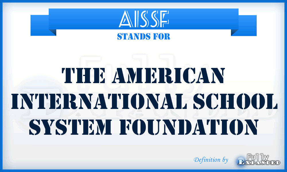 AISSF - The American International School System Foundation
