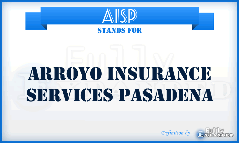 AISP - Arroyo Insurance Services Pasadena