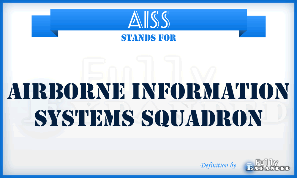 AISS - airborne information systems squadron