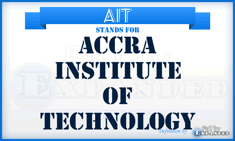 AIT - Accra Institute of Technology