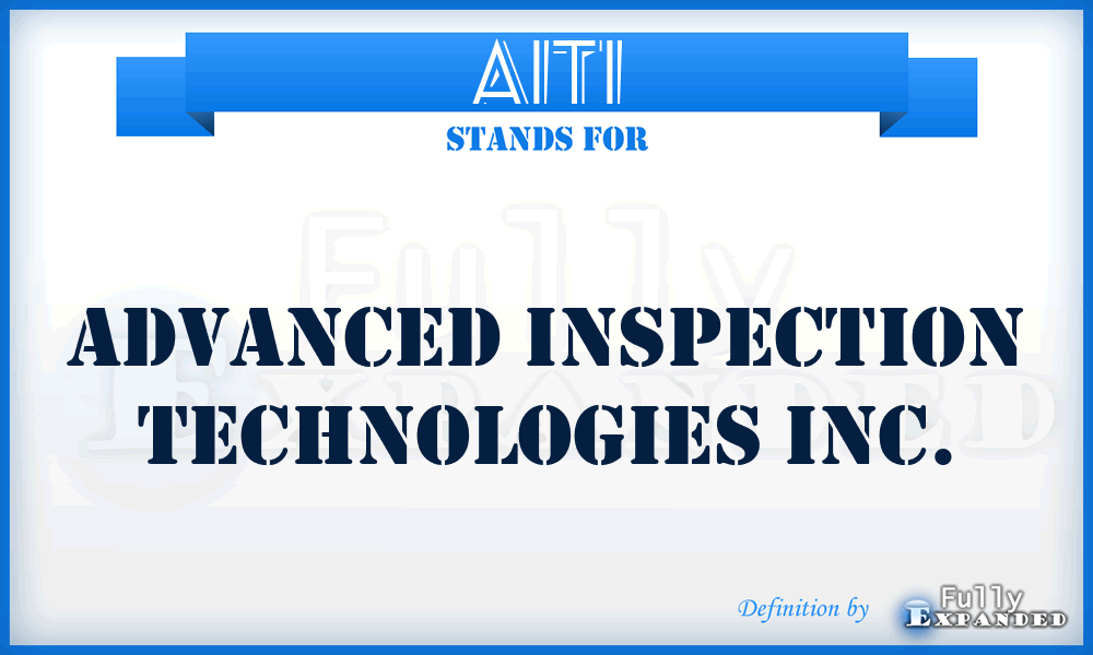 AITI - Advanced Inspection Technologies Inc.