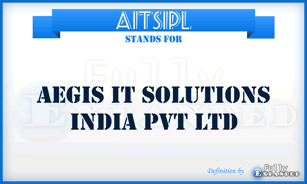 AITSIPL - Aegis IT Solutions India Pvt Ltd