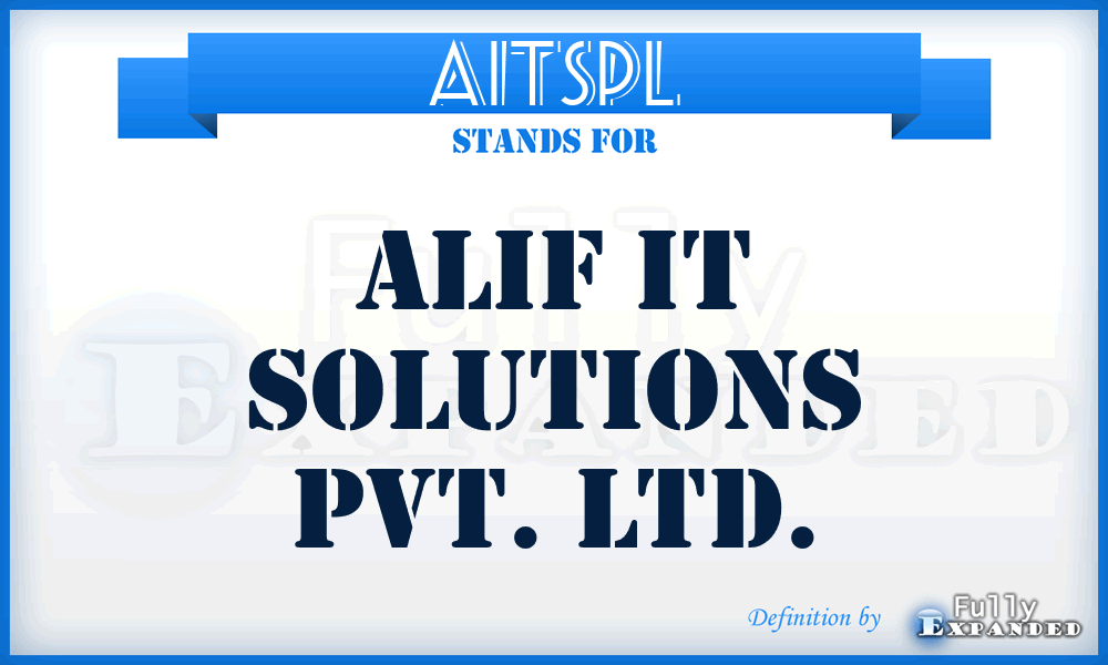 AITSPL - Alif IT Solutions Pvt. Ltd.