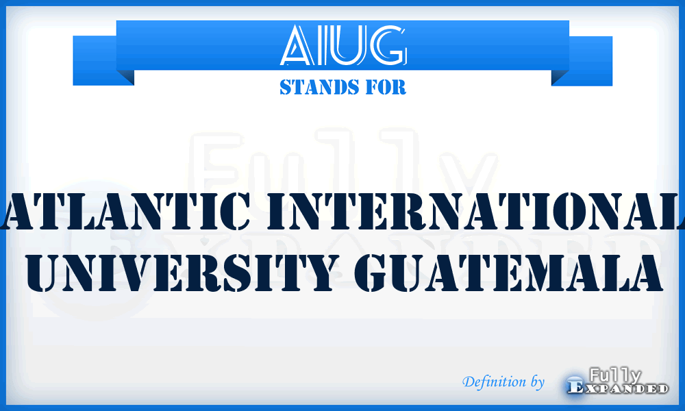 AIUG - Atlantic International University Guatemala