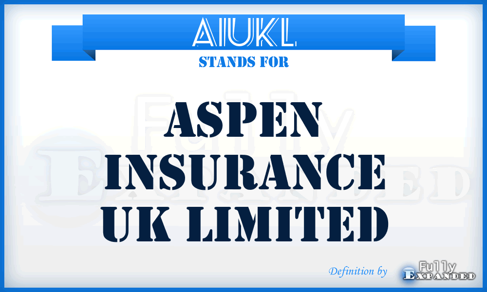 AIUKL - Aspen Insurance UK Limited