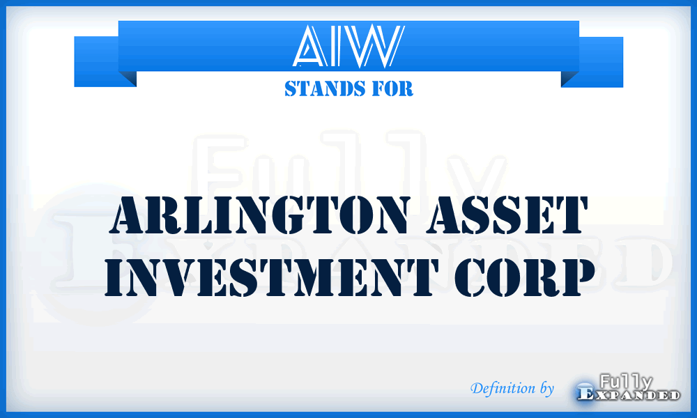 AIW - Arlington Asset Investment Corp