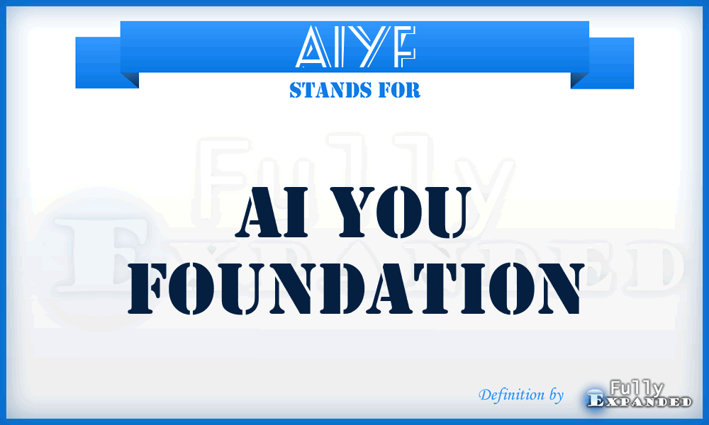 AIYF - AI You Foundation