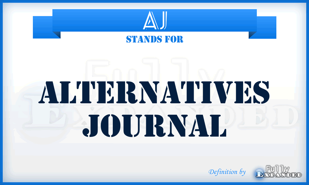 AJ - Alternatives Journal