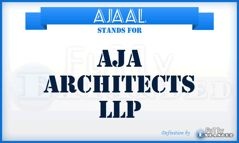 AJAAL - AJA Architects LLP