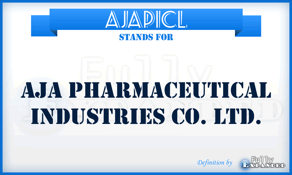AJAPICL - AJA Pharmaceutical Industries Co. Ltd.