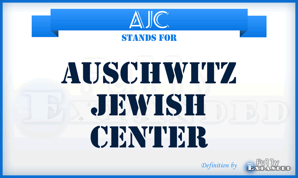 AJC - Auschwitz Jewish Center