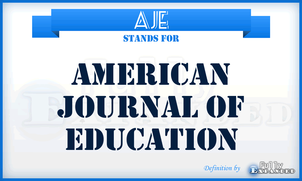AJE - American Journal of Education
