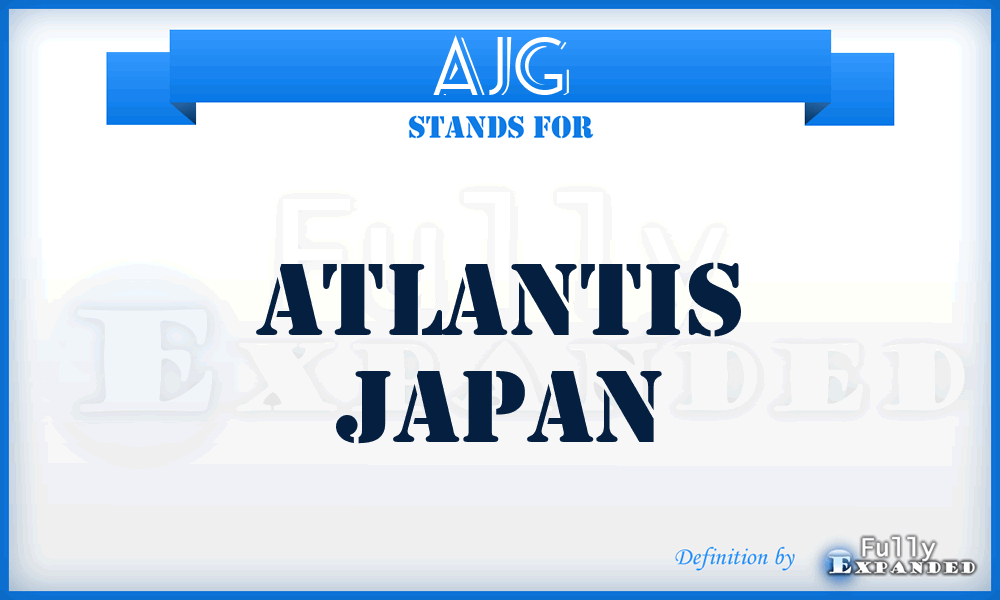 AJG - Atlantis Japan