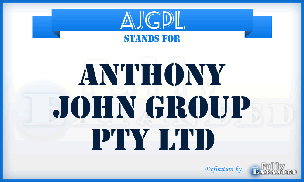 AJGPL - Anthony John Group Pty Ltd