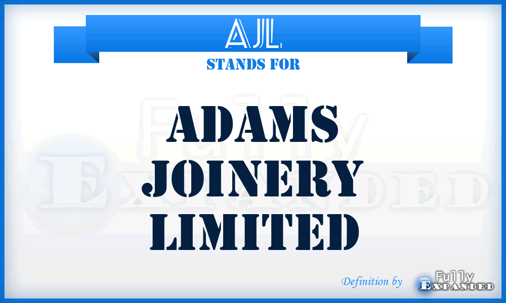 AJL - Adams Joinery Limited