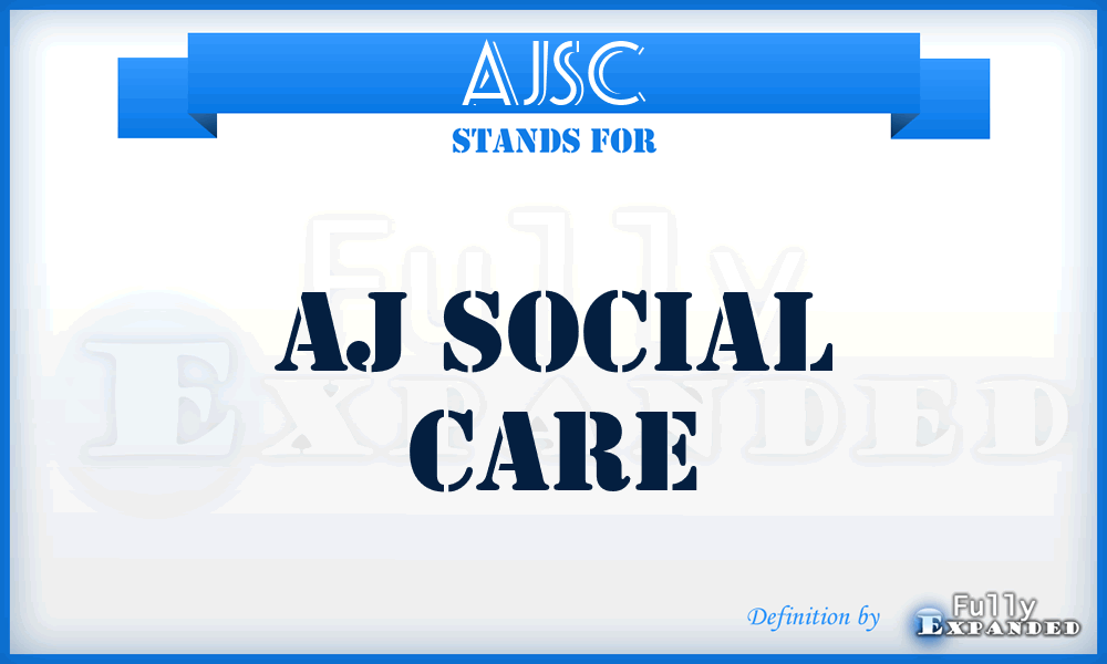 AJSC - AJ Social Care