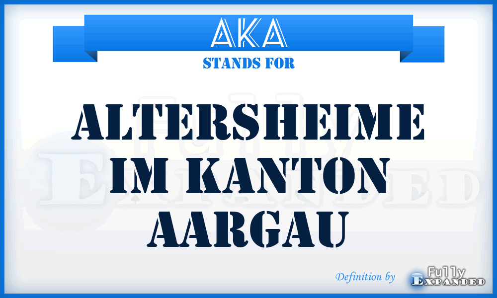 AKA - Altersheime im Kanton Aargau