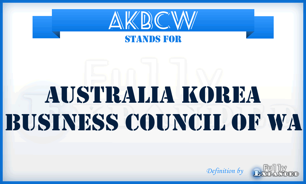 AKBCW - Australia Korea Business Council of Wa