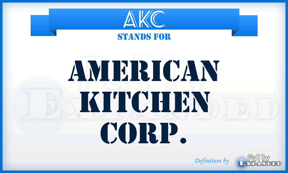 AKC - American Kitchen Corp.