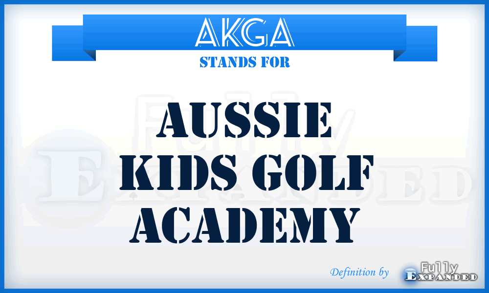 AKGA - Aussie Kids Golf Academy