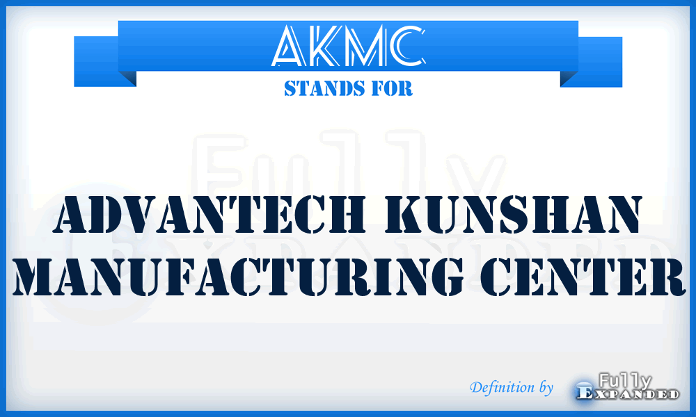 AKMC - Advantech Kunshan Manufacturing Center