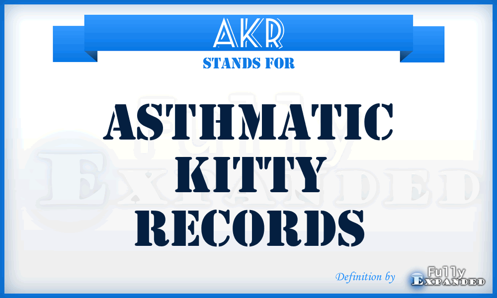 AKR - Asthmatic Kitty Records