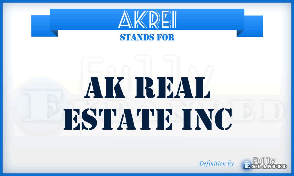 AKREI - AK Real Estate Inc