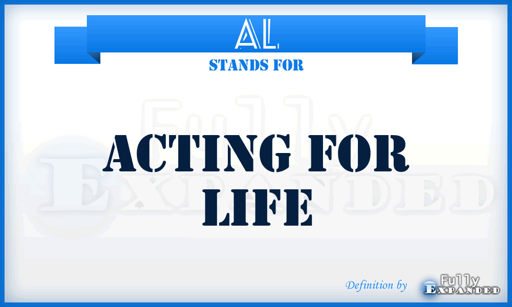 AL - Acting for Life