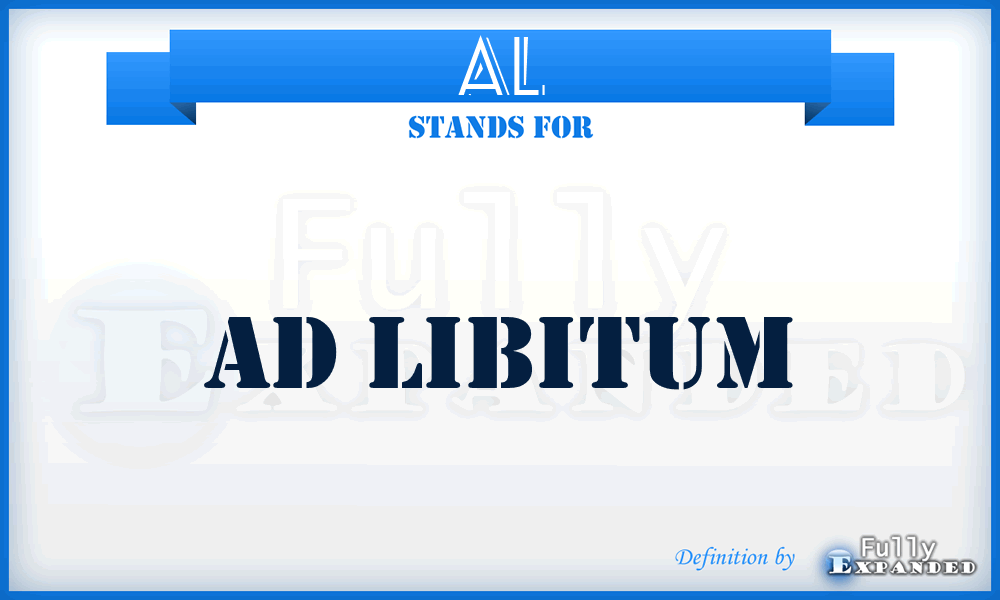 AL - Ad Libitum