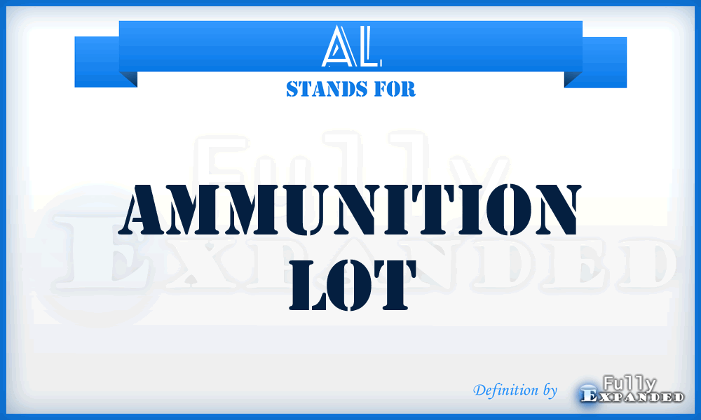 AL - Ammunition Lot