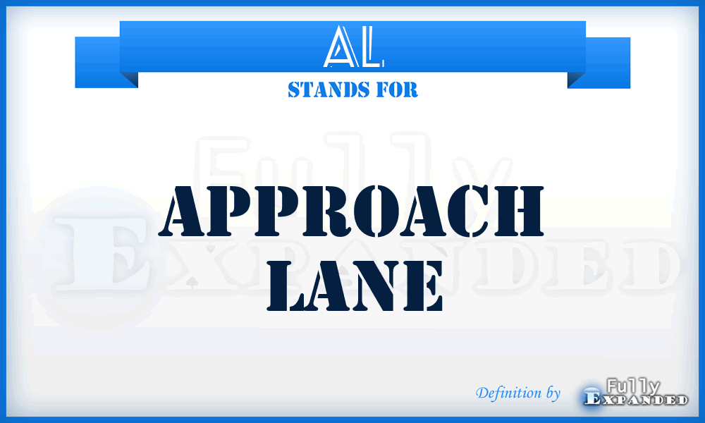 AL - Approach Lane
