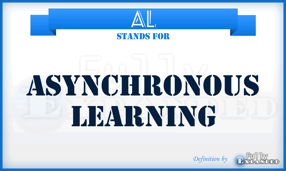 AL - Asynchronous Learning