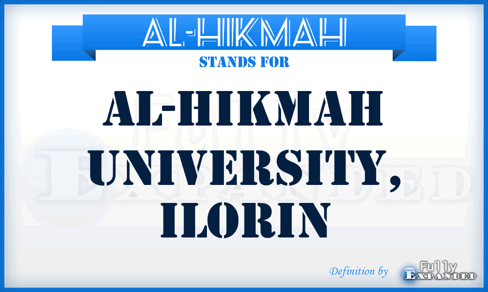 AL-HIKMAH - Al-Hikmah University, Ilorin