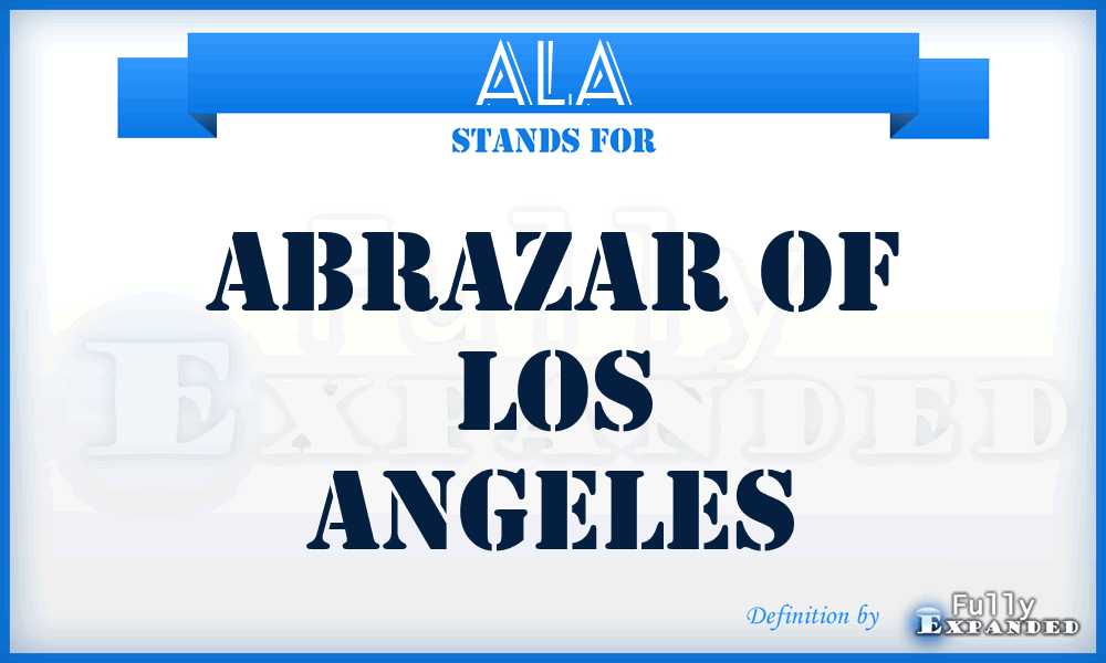 ALA - Abrazar of Los Angeles