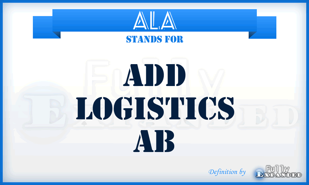 ALA - Add Logistics Ab